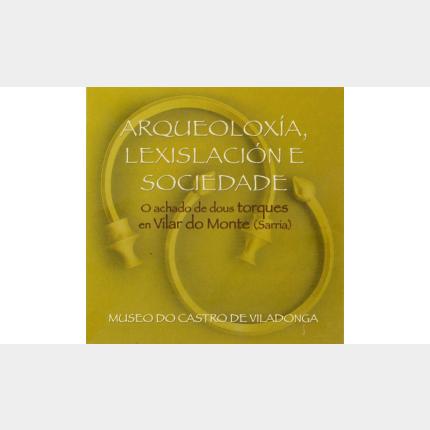 Arqueoloxía, lexislación e sociedade