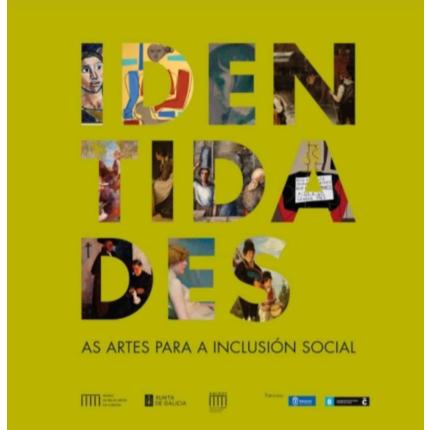 Identidades, as artes para a inclusión social