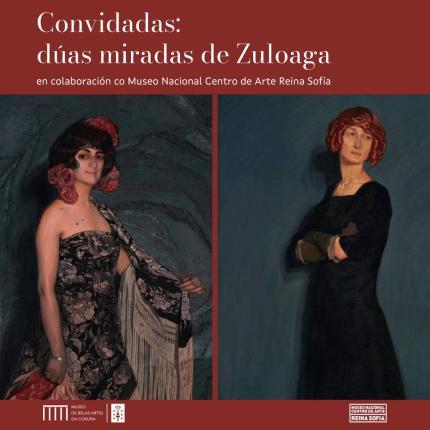 Cartel da exposición "Convidadas: dúas miradas de Zuloaga"